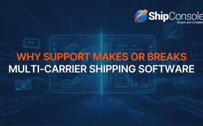 Why Support Makes or Breaks Multi-Carrier Shipping Software